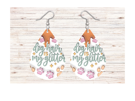 Dog Hair is my Glitter Earrings - Snarky Junkie