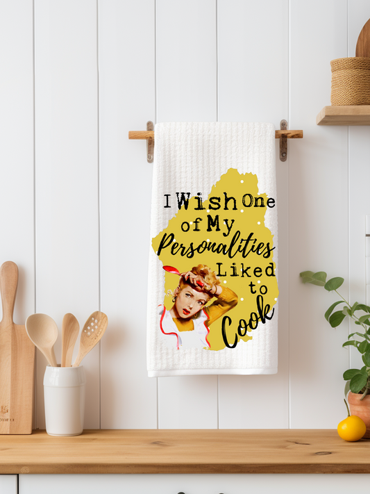 I Wish One of My Personalities Likes to Cook Dishtowel - Snarky Junkie
