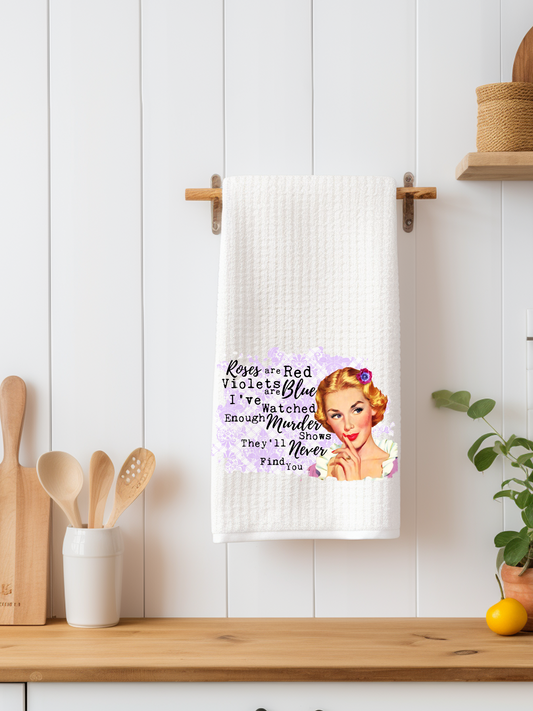 Roses Are Red Violets Are Blue Dishtowel - Snarky Junkie