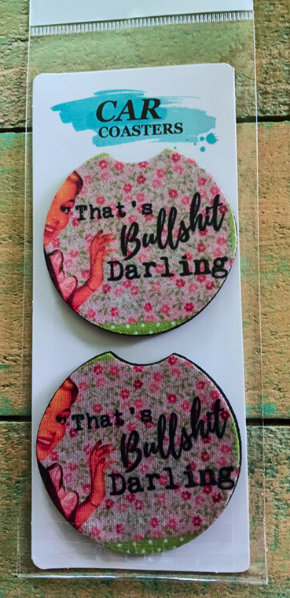 That]s Bullshit Darling Car Coasters