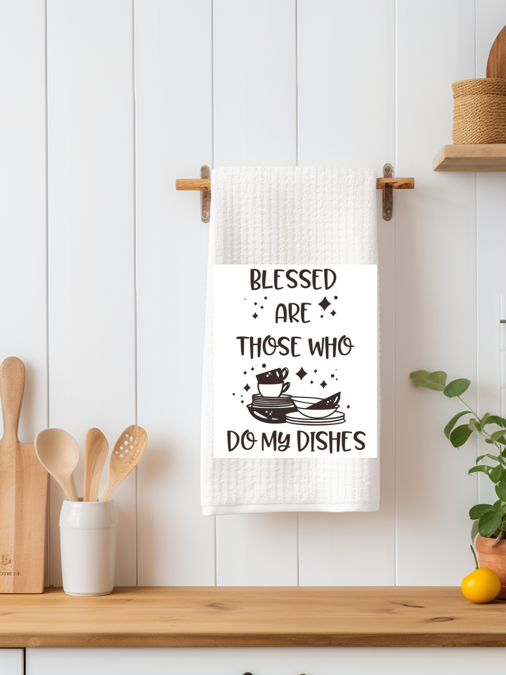 Blessed Are Those Who Do My Dishes Dishtowel - Snarky Junkie
