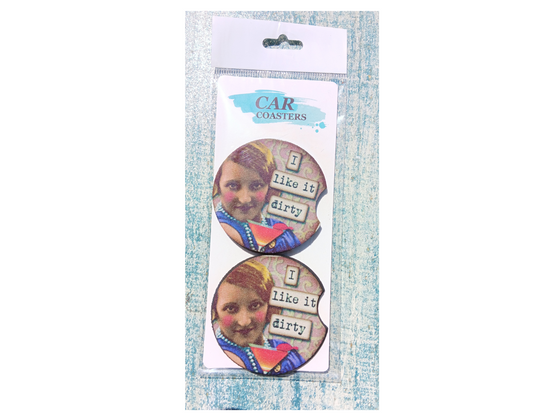 I Like it Dirty Car Coasters - Snarky Junkie