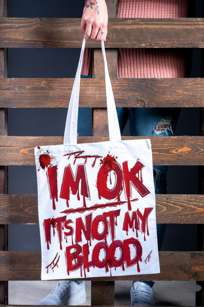 Tote Bag - Not My Blood - Snarky Junkie